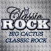 Big Cactus Classic Rock Logo